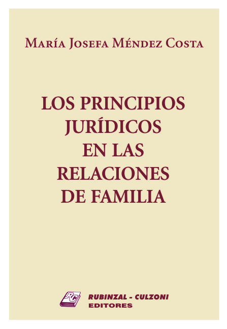 Los Principios Jurídicos en las Relaciones de Familia.