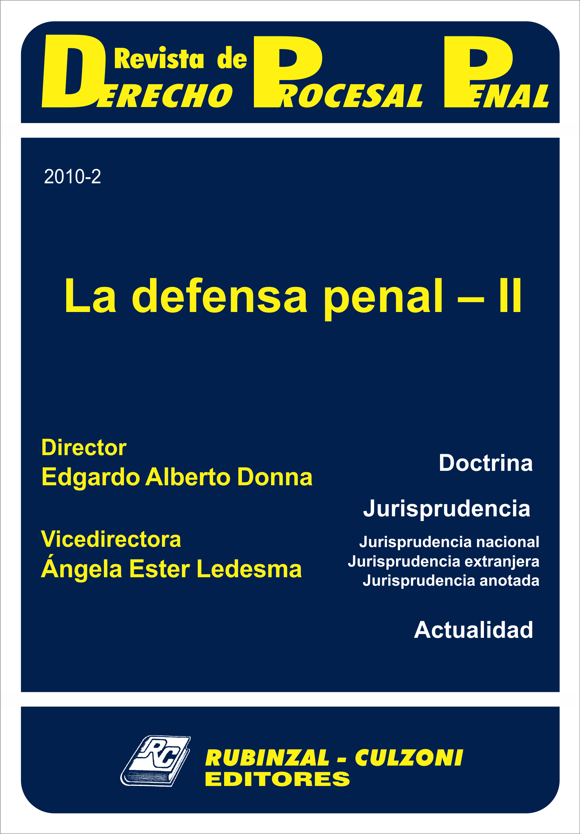 Revista de Derecho Procesal Penal - La defensa penal - II.