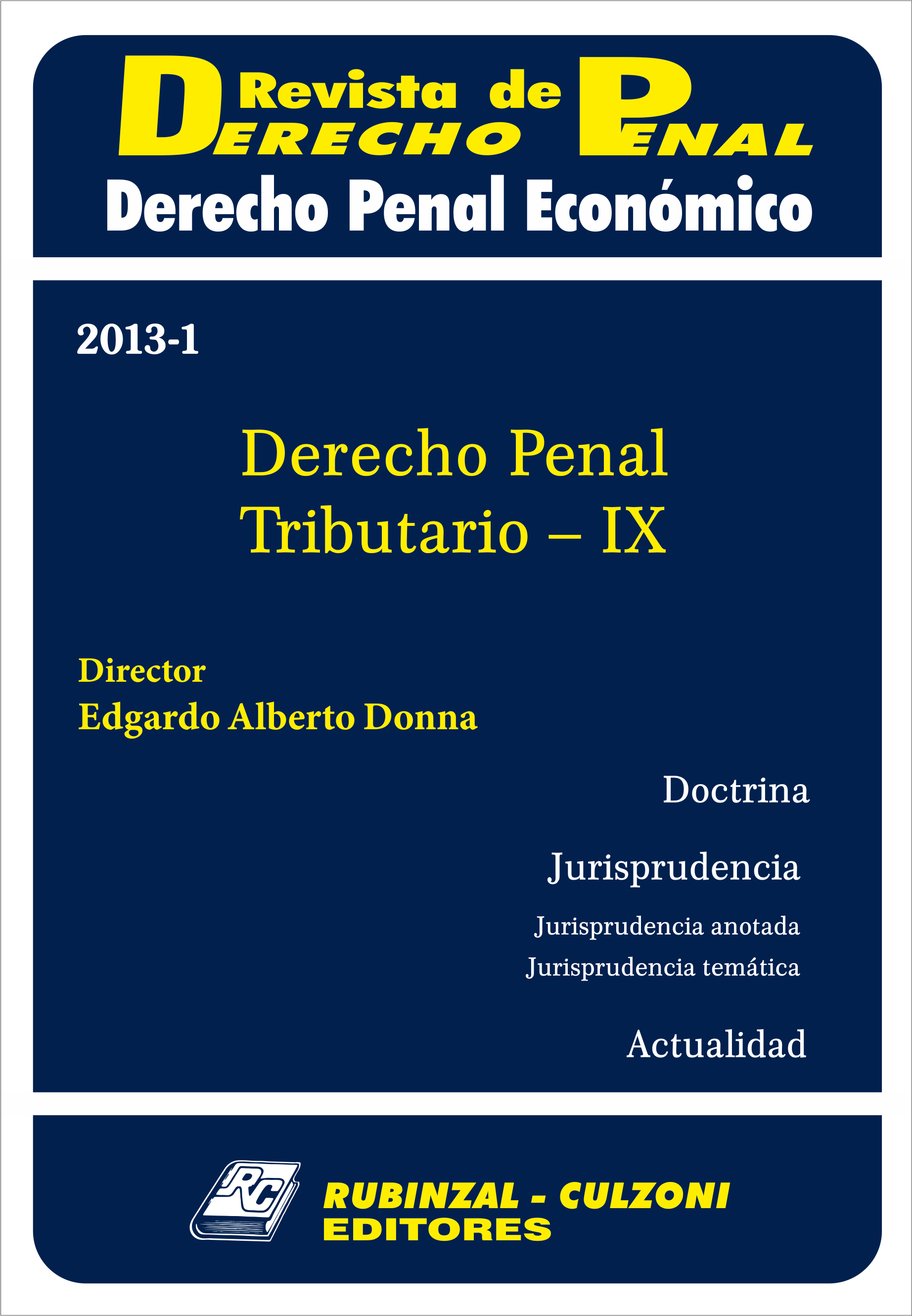 Revista de Derecho Penal Económico - Derecho Penal Tributario - IX.