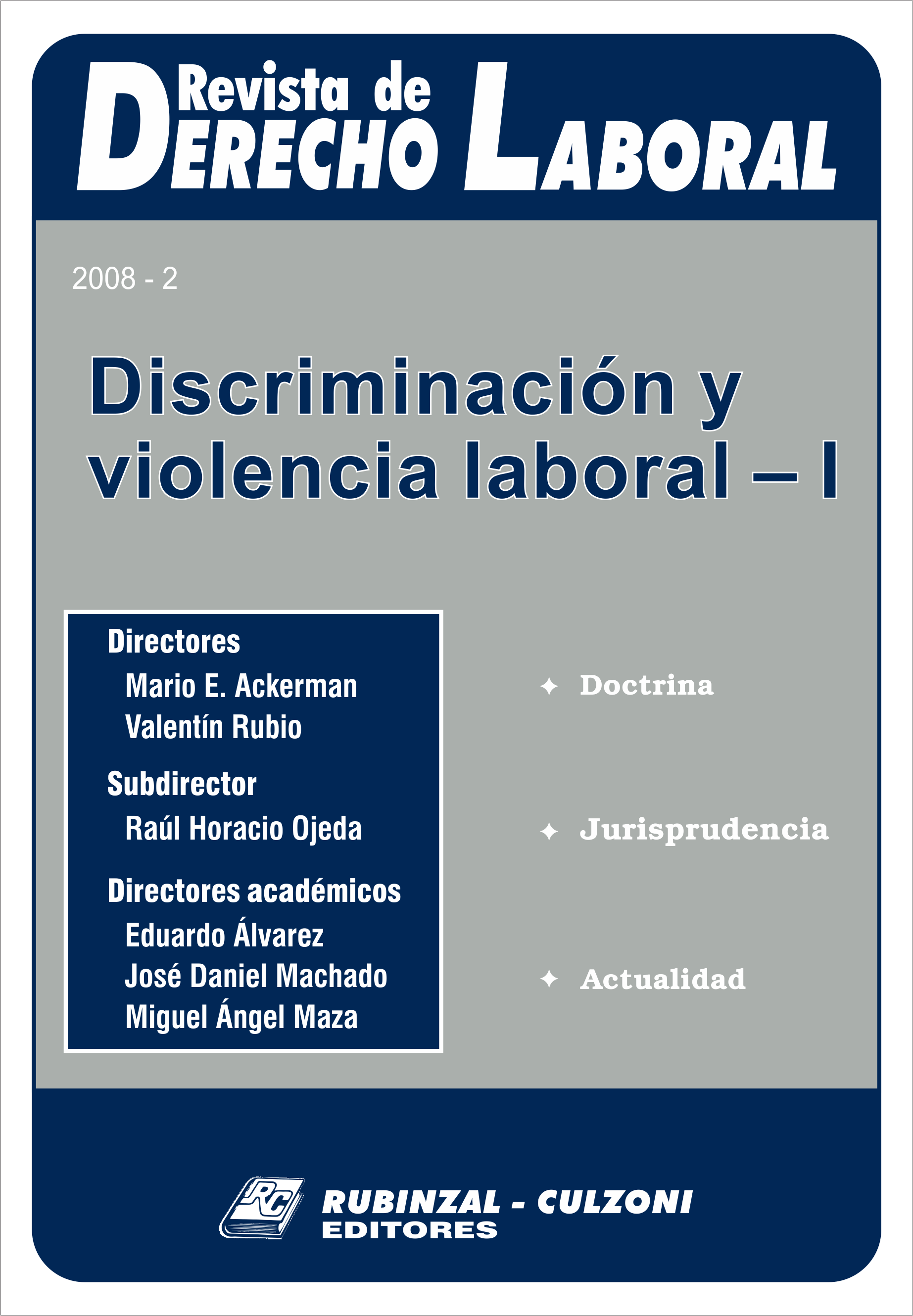 Revista de Derecho Laboral - Discriminación y violencia laboral - I