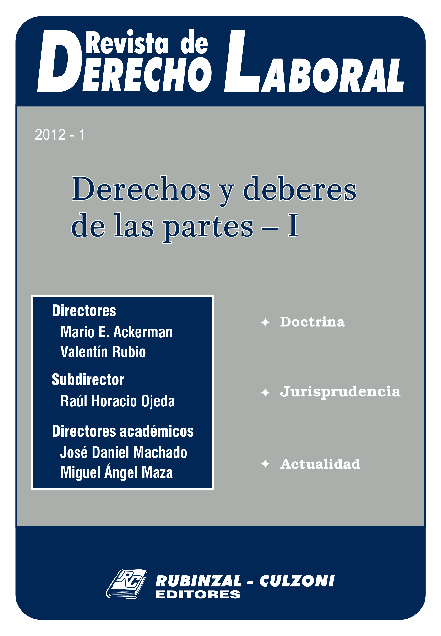Revista de Derecho Laboral - Derechos y deberes de las partes - I